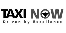 TAXI NOW DRIVEN BY EXCELLENCE