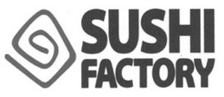 SUSHI FACTORY