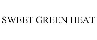 SWEET GREEN HEAT