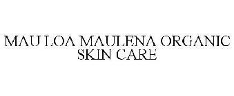 MAU LOA MAULENA ORGANIC SKIN CARE