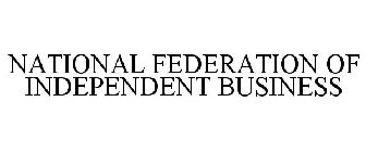 NATIONAL FEDERATION OF INDEPENDENT BUSINESS