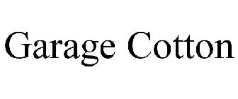 GARAGE COTTON