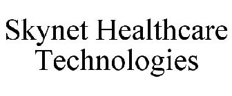 SKYNET HEALTHCARE TECHNOLOGIES
