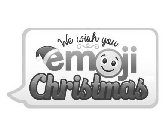 WE WISH YOU EMOJI CHRISTMAS