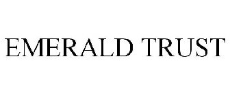EMERALD TRUST