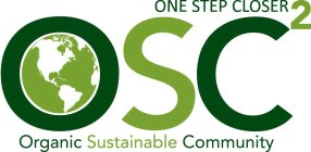 OSC2 ONE STEP CLOSER 2 ORGANIC SUSTAINABLE COMMUNITY
