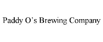 PADDY O'S BREWING COMPANY