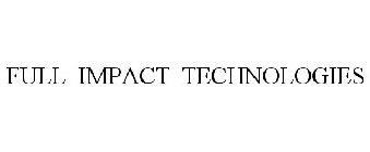 FULL IMPACT TECHNOLOGIES