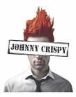 JOHNNY CRISPY