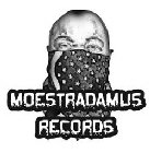 MOESTRADAMUS RECORDS