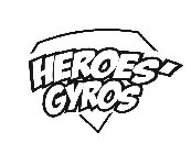 HEROES' GYROS