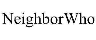 NEIGHBORWHO