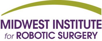 MIDWEST INSTITUTE FOR ROBOTIC SURGERY