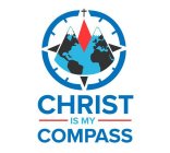 CHRIST IS MY COMPASS