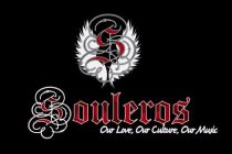 SOULEROS OUR LOVE OUR CULTURE OUR MUSIC