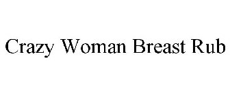 CRAZY WOMAN BREAST RUB
