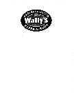 OLD FASHIONED ORIGINAL WALLY'S PIZZA & SUBS SINCE 1978