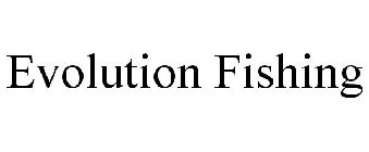 EVOLUTION FISHING