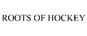 ROOTS OF HOCKEY