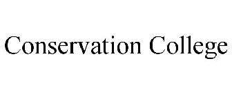 CONSERVATION COLLEGE