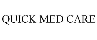 QUICK MED CARE