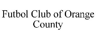 FUTBOL CLUB OF ORANGE COUNTY