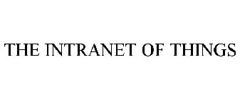THE INTRANET OF THINGS