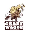 CRAZY WAGON  · GLOBAL COMFORT FOOD ·