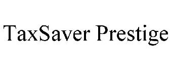 TAXSAVER PRESTIGE