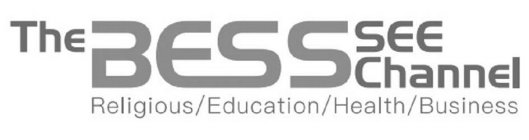 THE BESS SEE CHANNEL RELIGIOUS / EDUCATION / HEALTH / BUSINESS