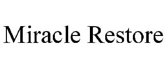 MIRACLE RESTORE
