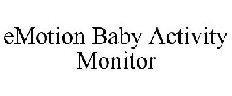 EMOTION BABY ACTIVITY MONITOR