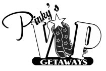 PINKY'S VIP GETAWAYS