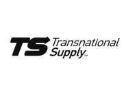 TS TRANSNATIONAL SUPPLY