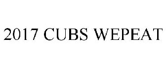 2017 CUBS WEPEAT