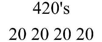 420'S 20 20 20 20