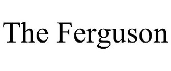 THE FERGUSON