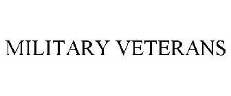 MILITARY VETERANS