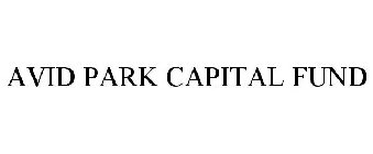 AVID PARK CAPITAL FUND