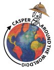 CASPER AROUND THE WORLD
