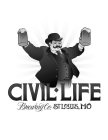 CIVIL LIFE BREWING CO. ST. LOUIS, MO