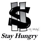 SH M. MAX STAY HUNGRY