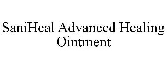 SANIHEAL ADVANCED HEALING OINTMENT