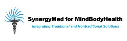 SYNERGYMED FOR MINDBODYHEALTH INTEGRATING TRADITIONAL AND NONTRADITIONAL SOLUTIONS