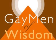 GAY MEN OF WISDOM