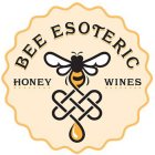 BEE ESOTERIC HONEY WINES