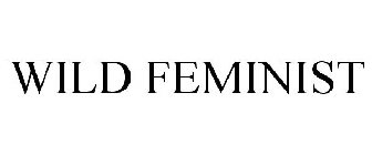 WILD FEMINIST