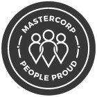 MASTERCORP PEOPLE PROUD