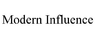 MODERN INFLUENCE