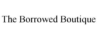 THE BORROWED BOUTIQUE